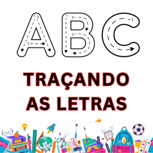 TRAÇANDO AS LETRAS
